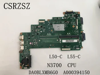 DA0BLXMB6G0 для материнской платы ноутбука Toshiba satellite L50-C L55-C с процессором N3700 A000394150 Тест работает хорошо